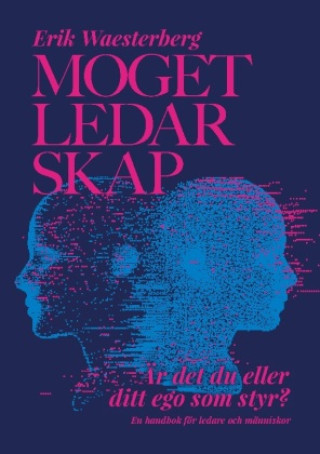 Book Moget Ledarskap Erik Waesterberg