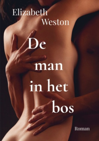 Book De man in het bos Elizabeth  Weston