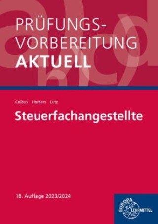 Könyv Prüfungsvorbereitung aktuell - Steuerfachangestellte Gerhard Colbus