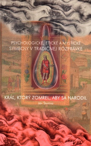 Buch Kráľ, ktorý zomrel, aby sa narodil Ján Štvrtina