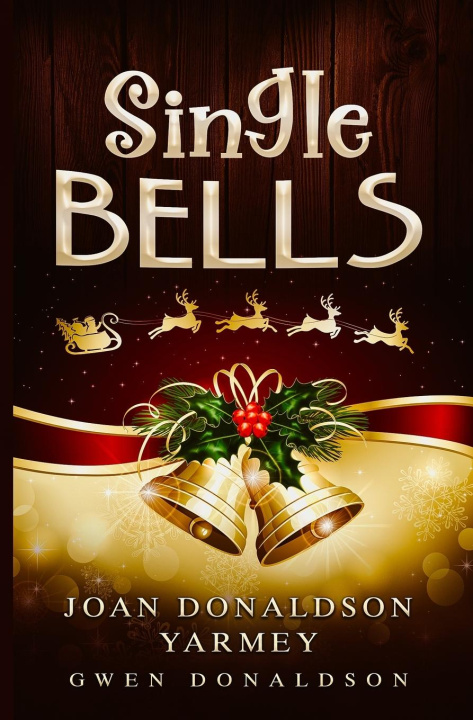 Knjiga Single Bells Gwen Donaldson
