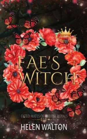 Knjiga Fae's Witch Helen Walton