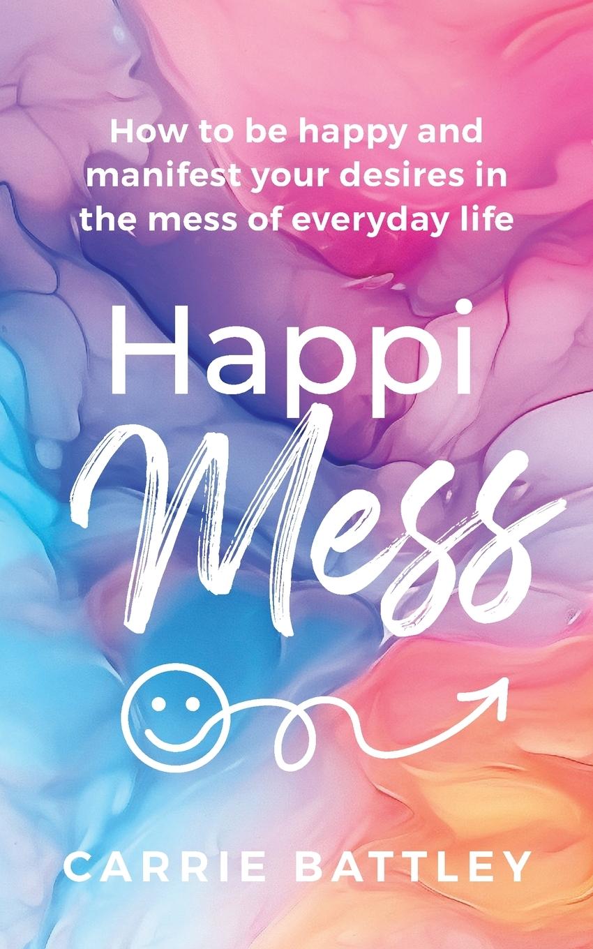 Knjiga HappiMess Carrie Battley