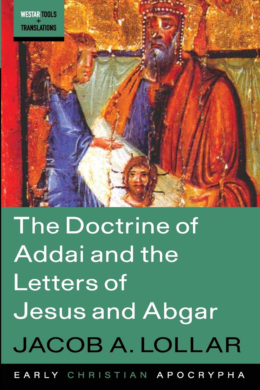Книга The Doctrine of Addai and the Letters of Jesus and Abgar 