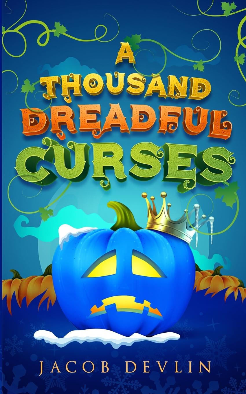 Knjiga A Thousand Dreadful Curses Jacob Devlin