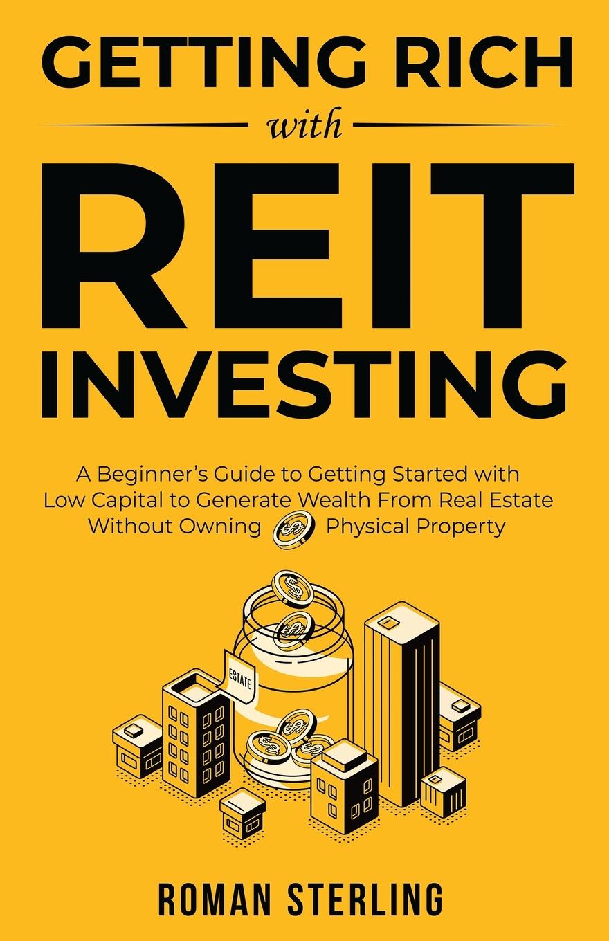 Carte Getting Rich with REIT Investing 