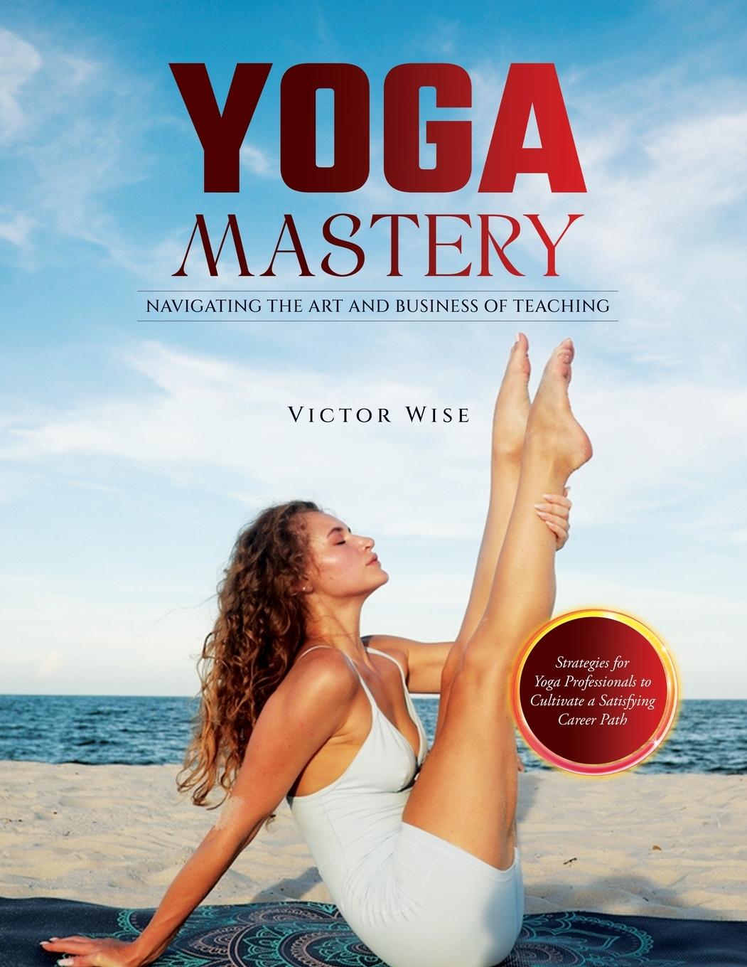 Kniha Yoga Mastery 