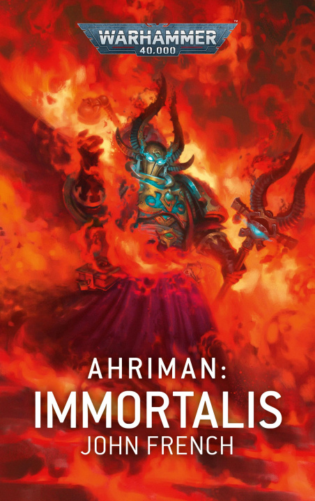 Knjiga Warhammer 40.000 - Ahriman - Immortalis Stefan Behrenbruch