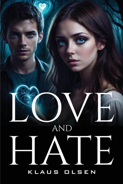 Knjiga LOVE AND HATE Klaus Olsen