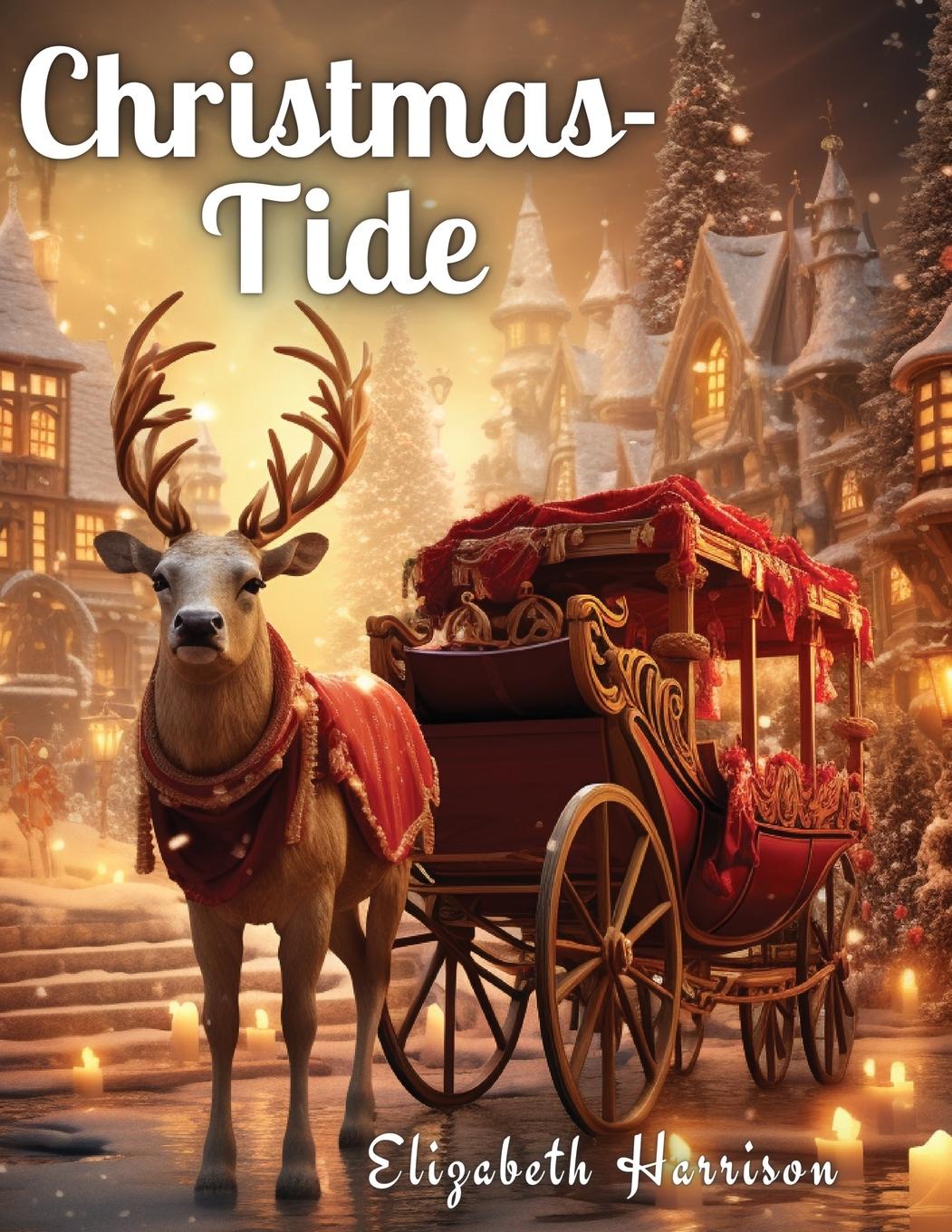 Книга Christmas-Tide Elizabeth Harrison