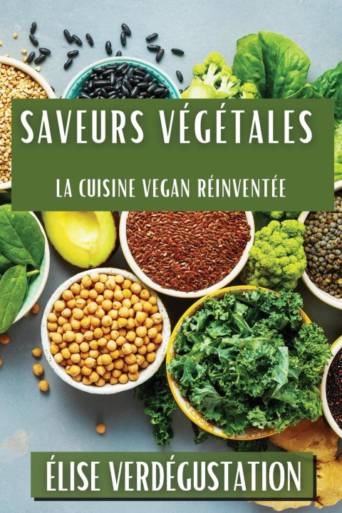 Knjiga Saveurs Végétales Élise Verdégustation