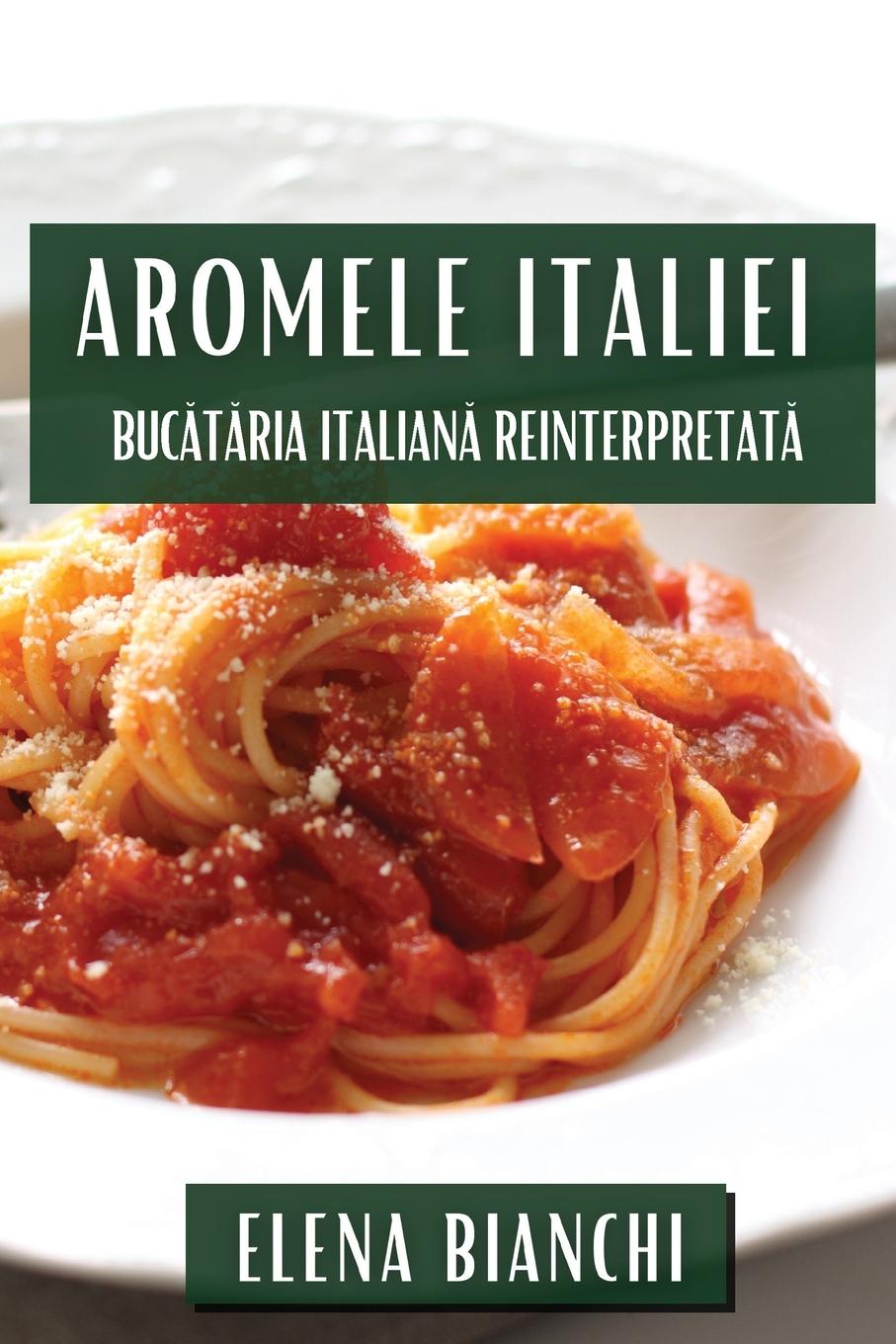 Carte Aromele Italiei Elena Bianchi