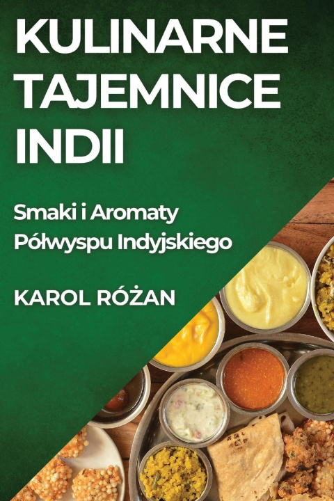 Książka Kulinarne Tajemnice Indii 