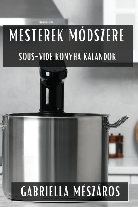 Knjiga Mesterek Módszere Gabriella Mészáros