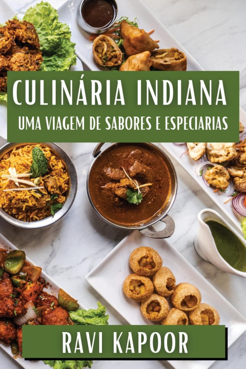 Knjiga Culinária Indiana Ravi Kapoor