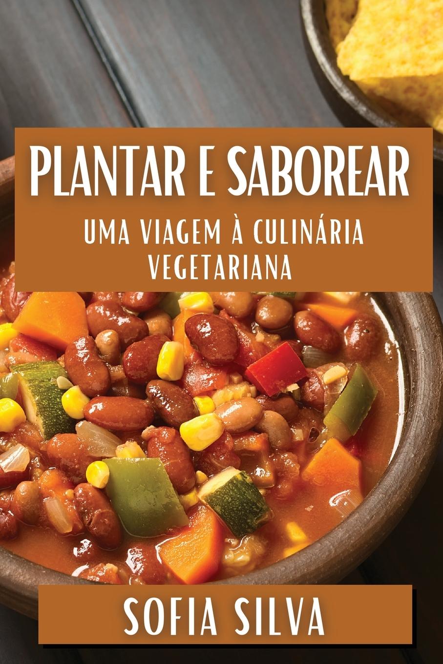 Knjiga Plantar e Saborear Sofia Silva