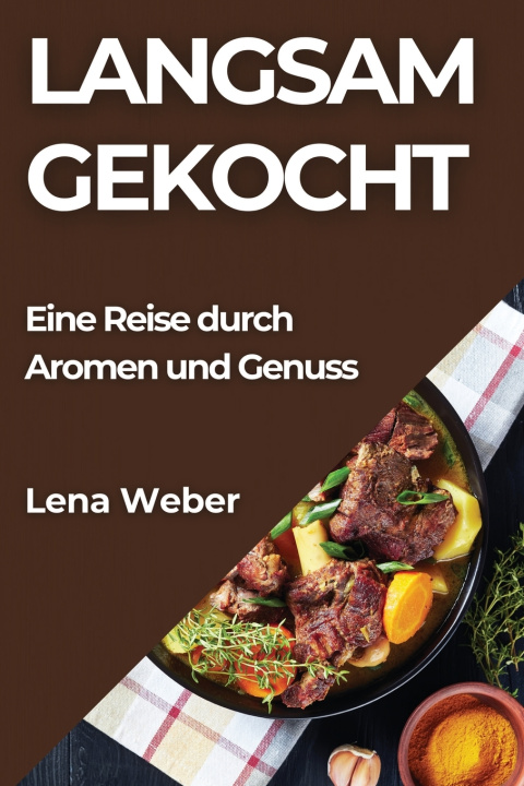 Knjiga Langsam Gekocht Lena Weber