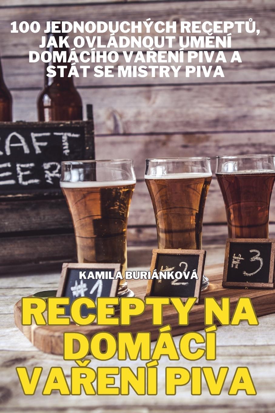 Книга RECEPTY NA DOMÁCÍ VA?ENÍ PIVA 