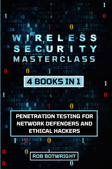 Book Wireless Security Masterclass Rob Botwright