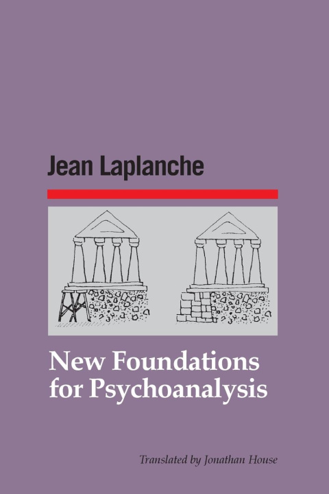 Boek New Foundations for Psychoanalysis Jean Laplanche