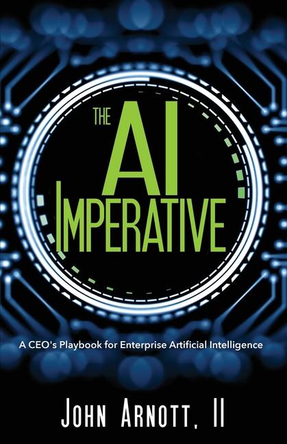 Kniha The AI Imperative John Arnott