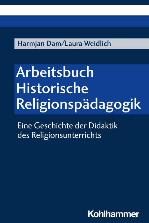 Kniha Arbeitsbuch Historische Religionspädagogik Laura Weidlich