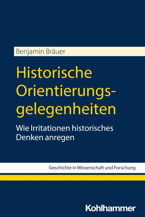 Knjiga Historische Orientierungsgelegenheiten Benjamin Bräuer