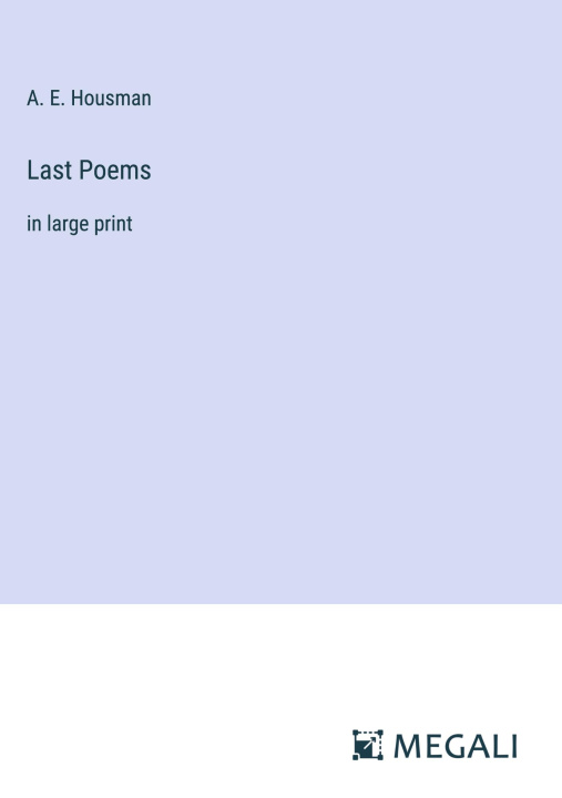 Knjiga Last Poems A. E. Housman