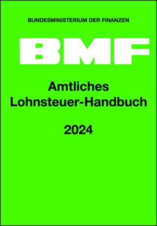 Kniha Amtliches Lohnsteuer-Handbuch 2024 