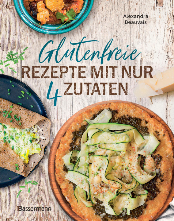 Livre Glutenfreie Rezepte mit nur 4 Zutaten 