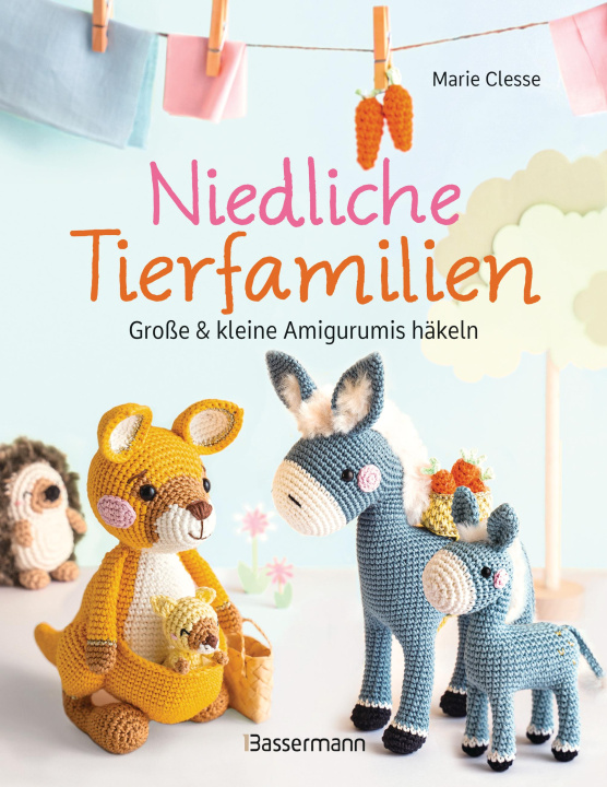 Książka Niedliche Tierfamilien - Große und kleine Amigurumis häkeln - Fabrice Besse