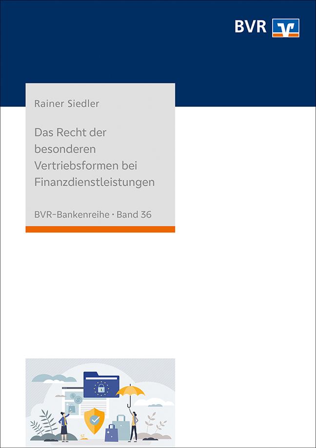 Carte Das Recht der besonderen Vertriebsformen bei Finanzdienstleistungen Bundesverband der Deutschen Volksbanken und Raiffeisenbanken e. V. (BVR)