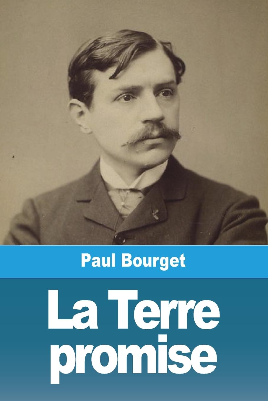 Carte La Terre promise Paul Bourget
