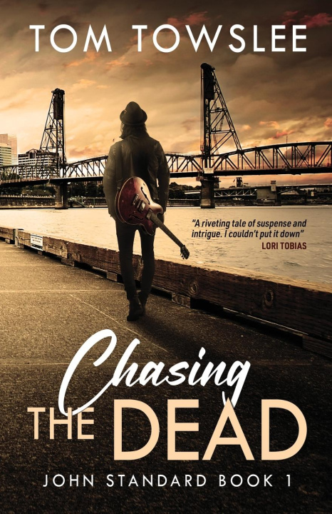 Kniha Chasing The Dead Tom Towslee