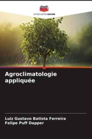 Kniha Agroclimatologie appliquée Felipe Puff Dapper