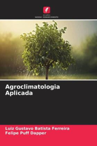 Kniha Agroclimatologia Aplicada Felipe Puff Dapper
