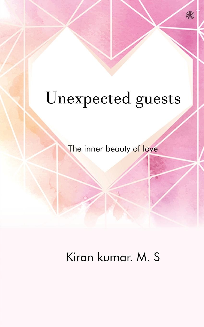 Knjiga Unexpected guests KIRAN KUMAR.M.S Kumar