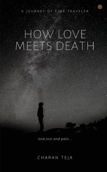 Knjiga How Love Meets Death Charan Teja