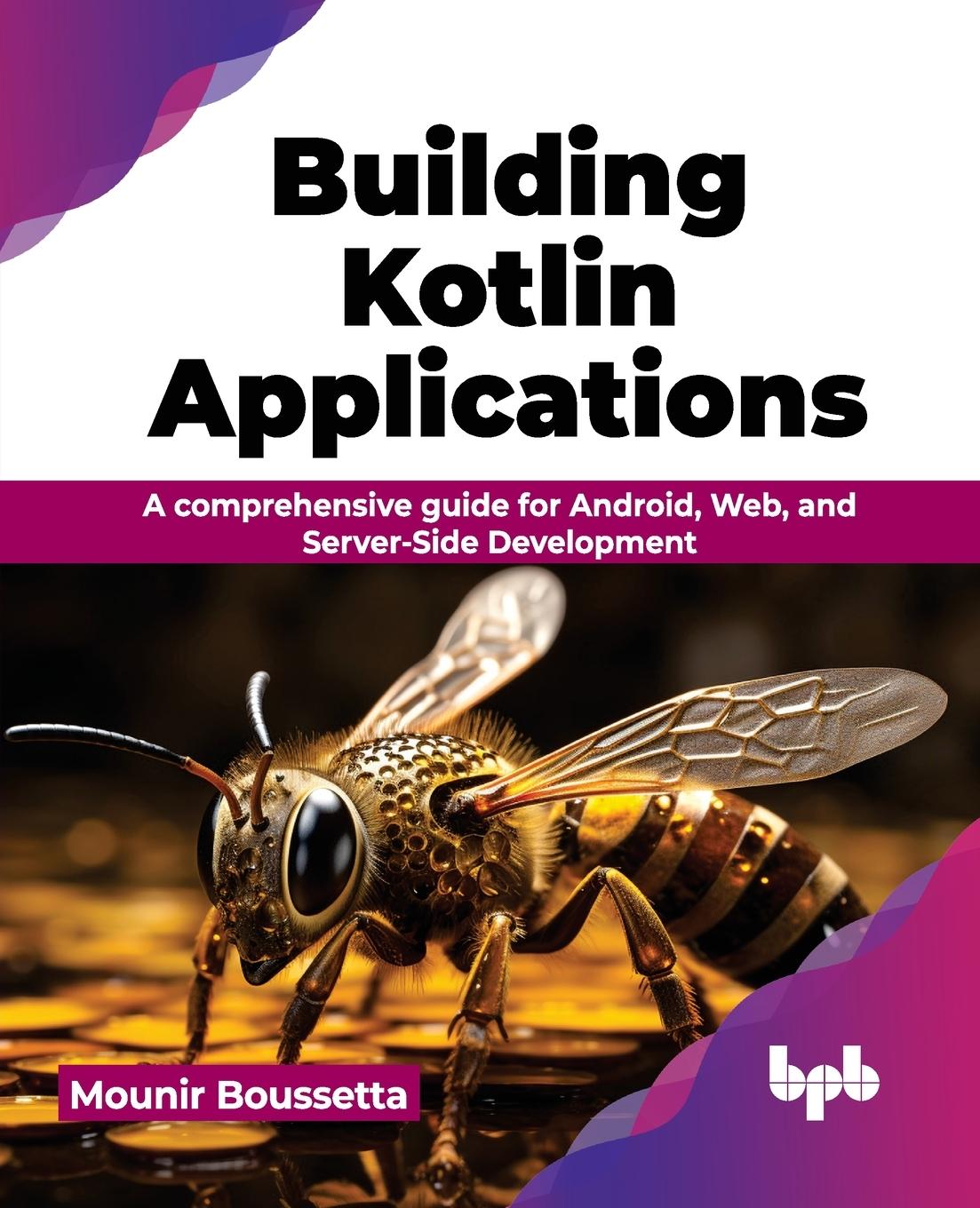 Knjiga Building Kotlin Applications Mounir Boussetta