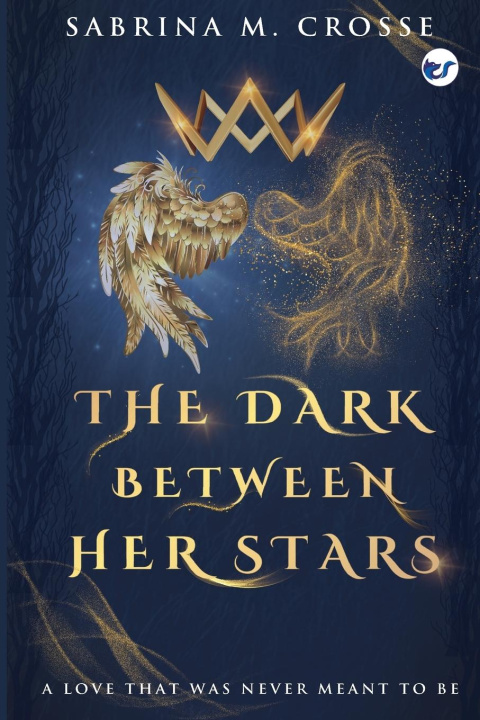 Kniha The Dark Between Her Stars 