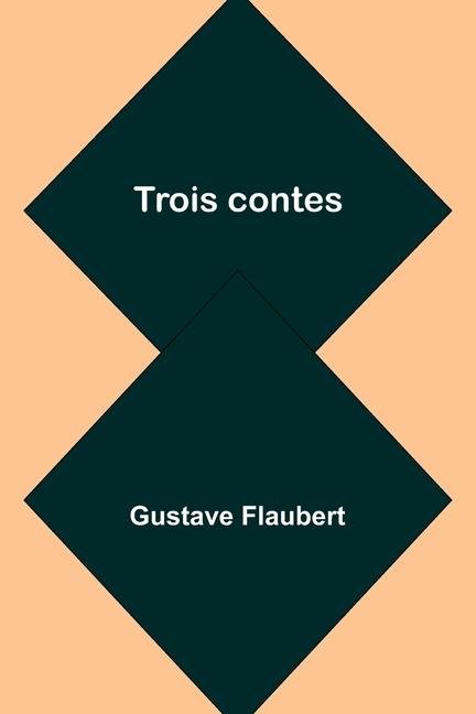 Knjiga Trois contes Gustave Flaubert