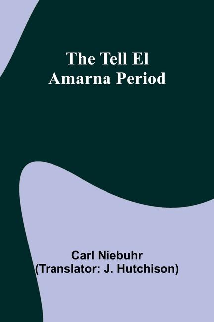 Könyv The Tell El Amarna Period 