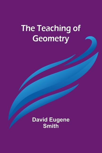 Kniha The Teaching of Geometry 