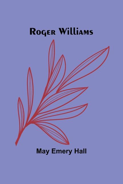 Knjiga Roger Williams May Emery Hall