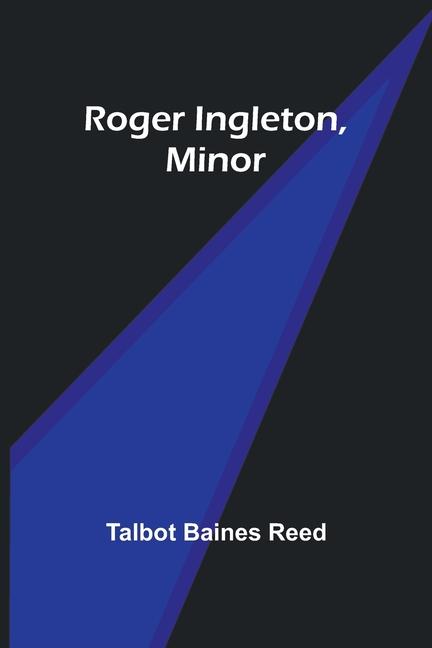 Knjiga Roger Ingleton, Minor Talbot Baines Reed