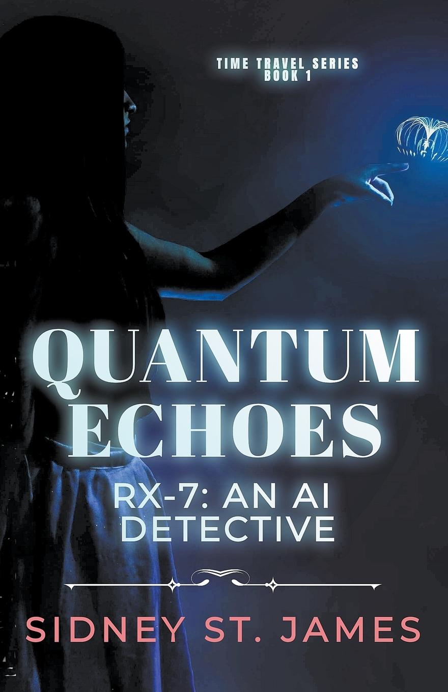 Knjiga Quantum Echoes - RX-7 Sidney St. James