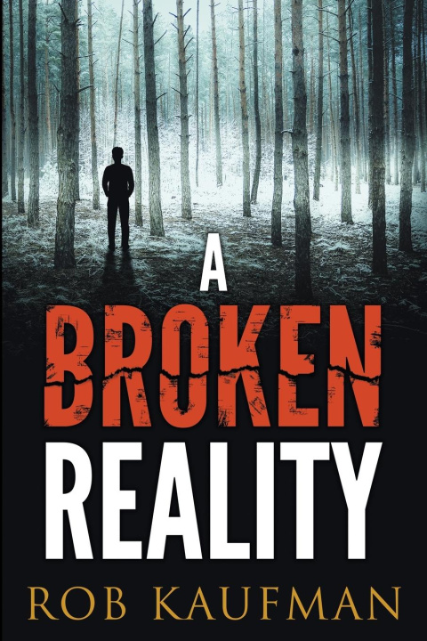 Book A Broken Reality Rob Kaufman