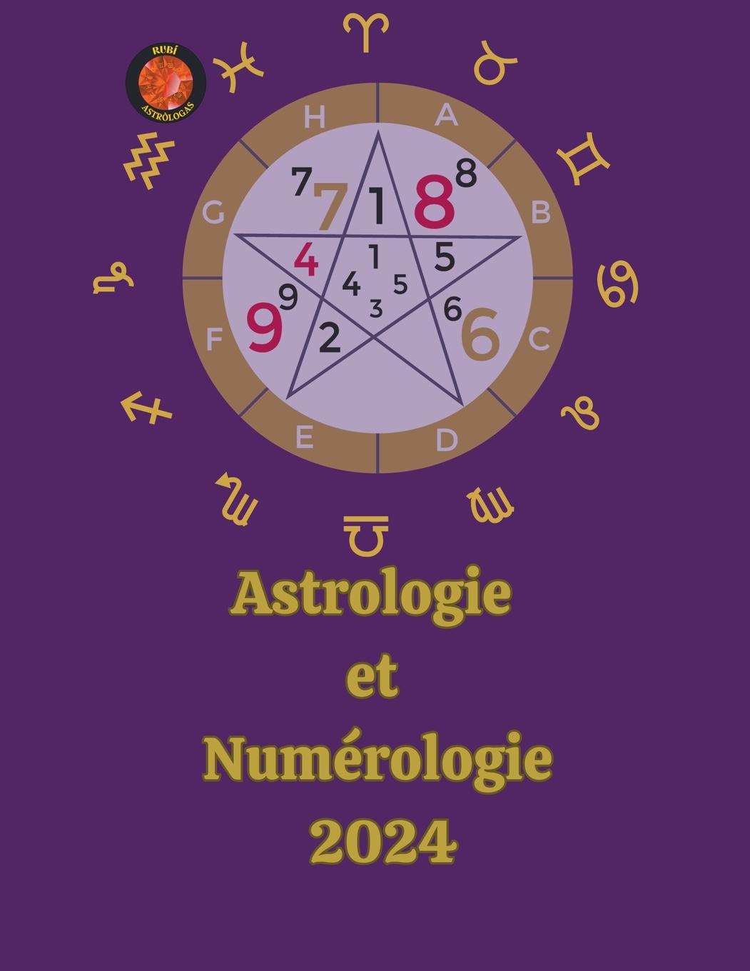 Kniha Astrologie  Et  Numérologie  2024 Angeline Rubi