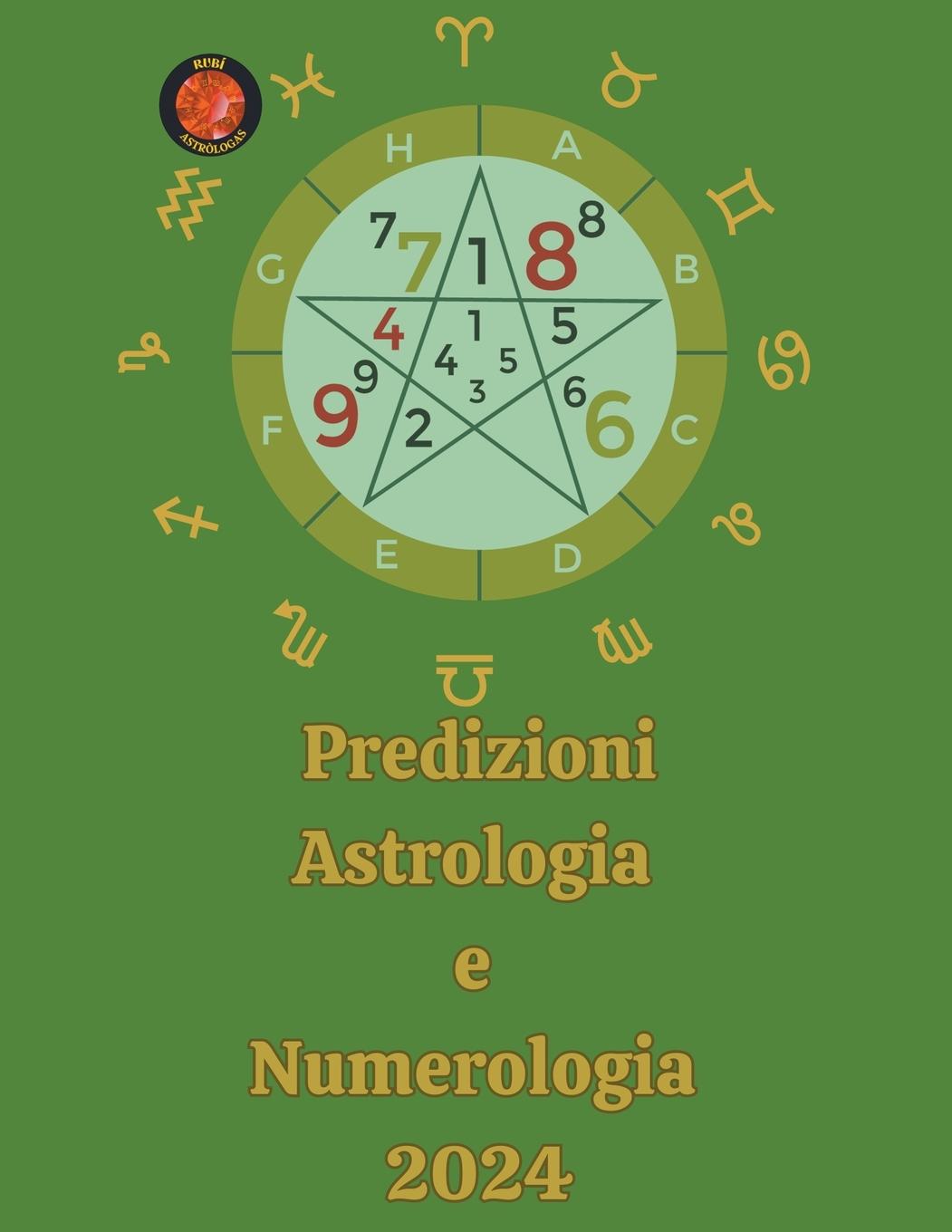 Kniha Predizioni Astrologia  e  Numerologia  2024 Angeline Rubi