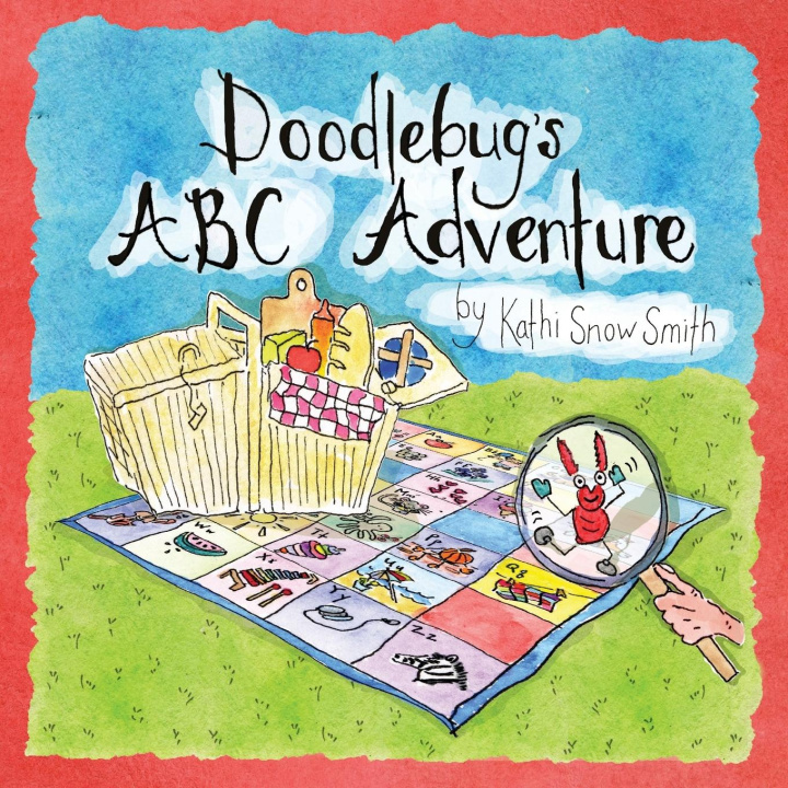 Knjiga Doodlebug's ABC Adventure Kathi Snow Smith